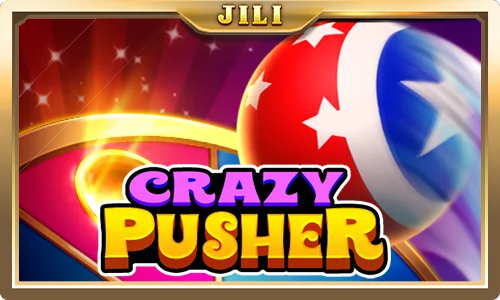 Crazy Pusher - Jili