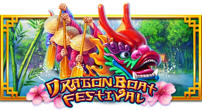 Dragon Boat Festival - Playstar